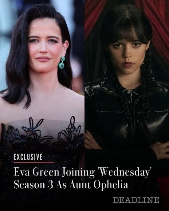 伊娃·格林确认出演《星期三》第三季，角色为疯癫阿姨奥菲利亚