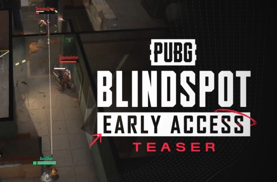 《PUBG：BLINDSPOT》抢先体验版将于2月5日正式上线
