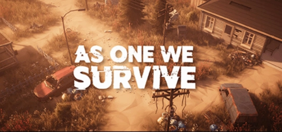 《AsOneWeSurvive》第二季度开启抢先体验，融合《腐烂国度》等经典生存游戏玩法