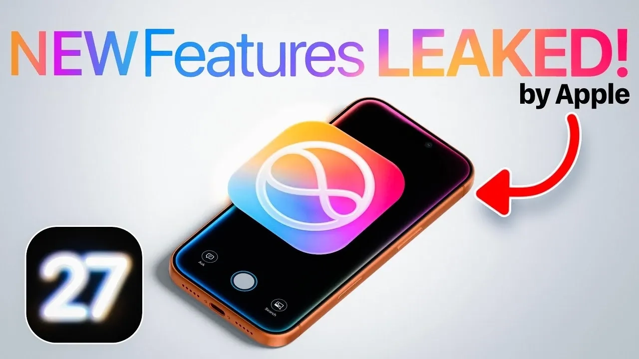 iOS 27功能遭苹果提前泄露：iPhone视觉智能将迎来革新